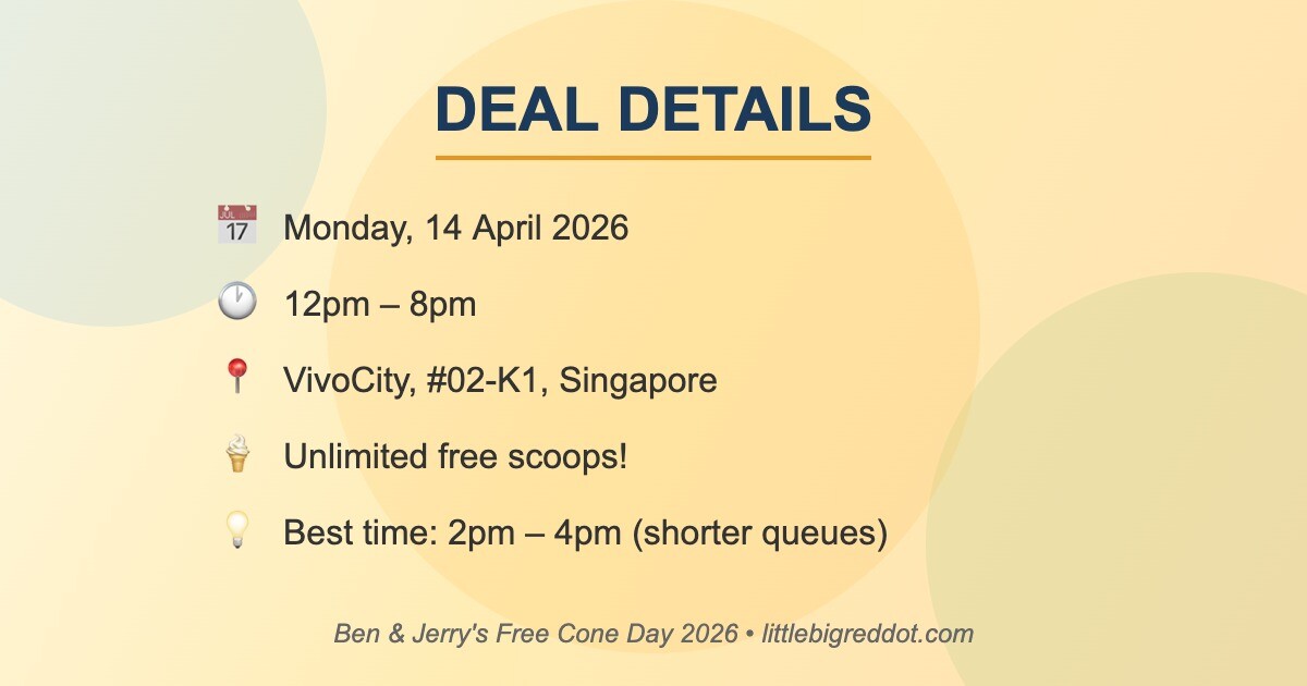 Ben and Jerrys Free Cone Day 2026 deal details date time location VivoCity Singapore