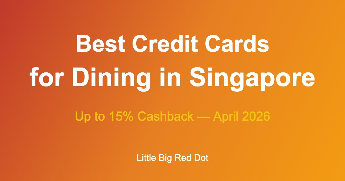 Best Credit Cards for Dining Singapore 2026