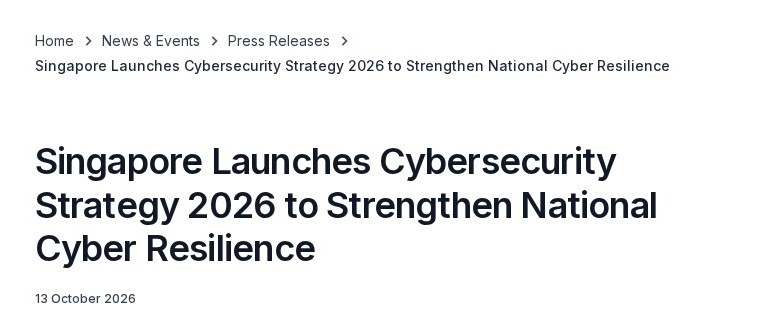 Cyber Security Agency of Singapore press release page announcing Singapore's Cybersecurity Strategy 2026
