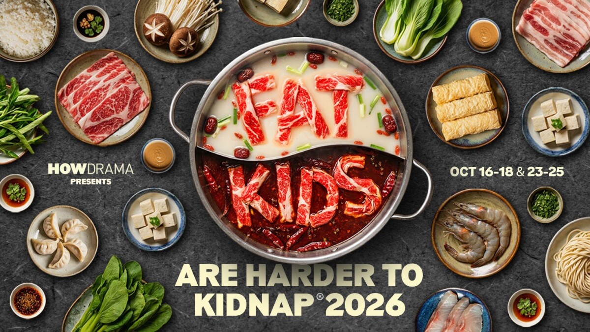 Fat Kids Are Harder To Kidnap at Wild Rice @ Funan