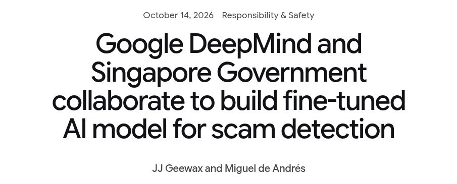 Google DeepMind announcement headline on Singapore Government collaboration for AI scam detection model