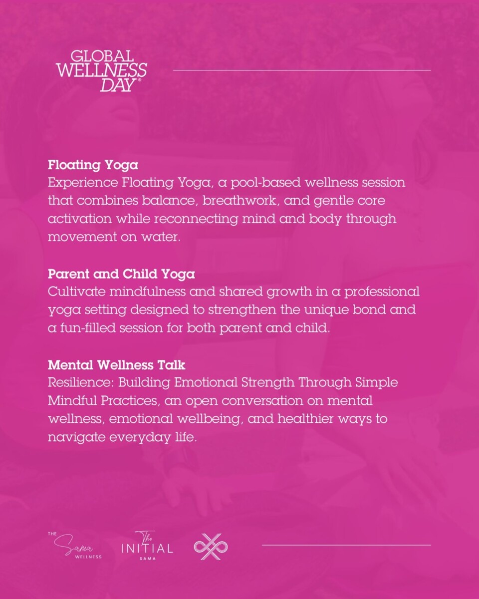 Global Wellness Day activities including Floating Yoga and Parent Child Yoga at The Initial Sama