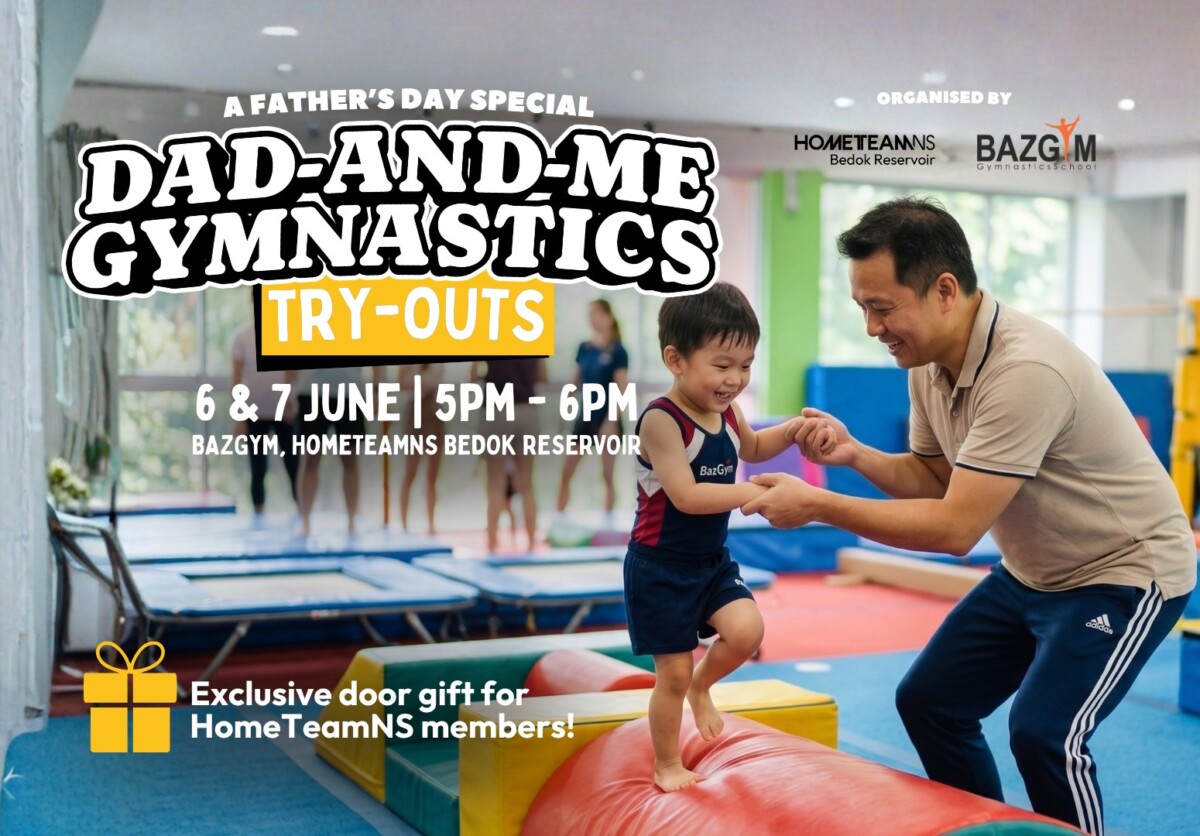 HomeTeamNS family fitness Singapore 2026 Dad and Me gymnastics try-outs