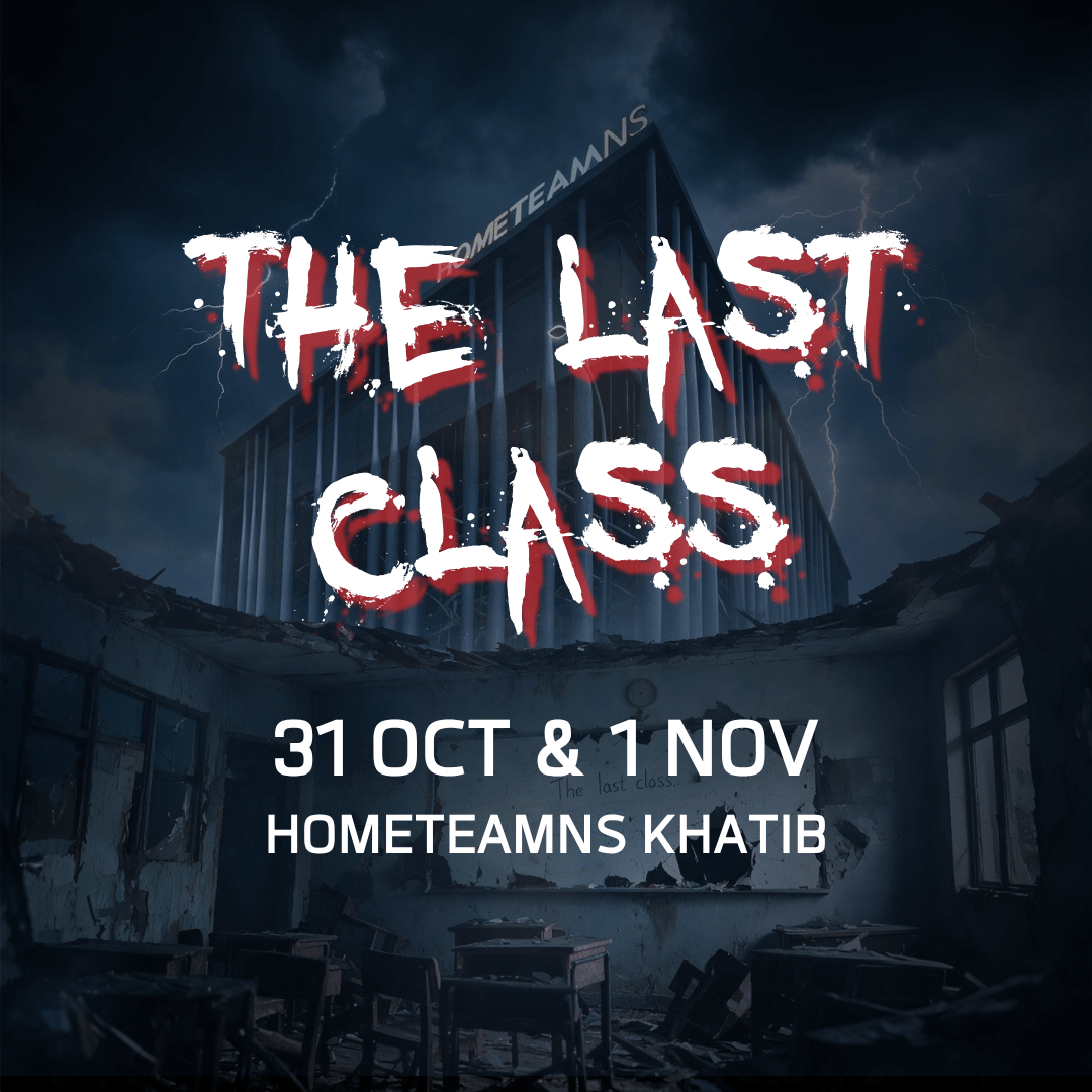 The Last Class poster showing a dark school building, dated 31 October and 1 November at HomeTeamNS Khatib