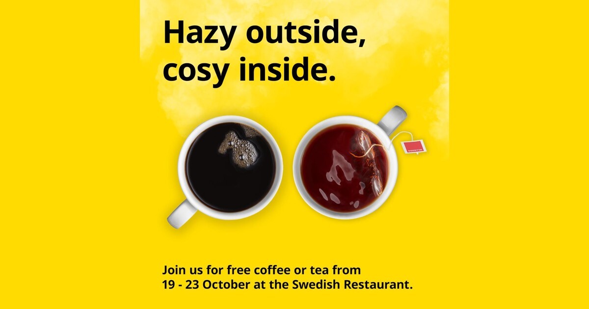 IKEA Hazy outside, cosy inside poster for free coffee or tea at the Swedish Restaurant from 19 to 23 October
