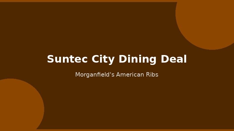 Morganfield's Suntec City dining deal