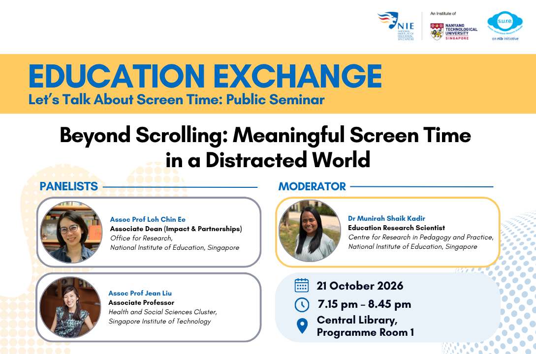 Education Exchange talk Beyond Scrolling: Meaningful Screen Time in a Distracted World, 21 October, National Library Building