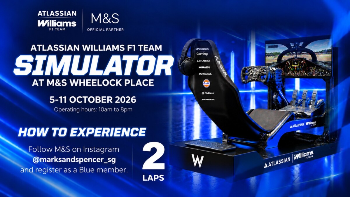 M&S Wheelock Place Atlassian Williams F1 Team simulator poster, 5 to 11 October