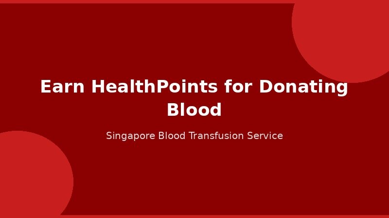 Earn HealthPoints for donating blood in Singapore