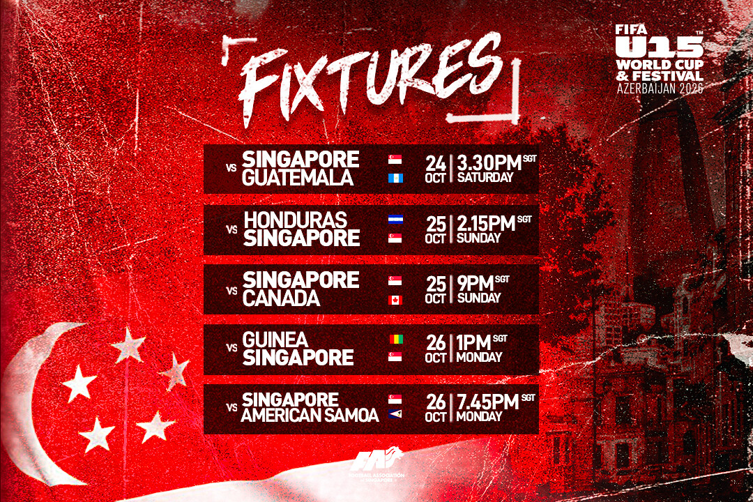 FAS fixtures graphic listing Singapore's five FIFA U-15 World Cup matches in Baku