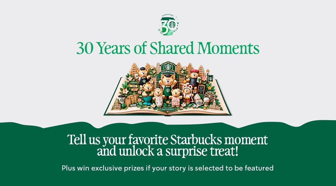 Starbucks Singapore 30 Years of Shared Moments